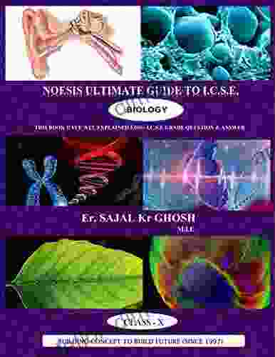 NOESIS ULTIMATE GUIDE FOR ICSE: BIOLOGY (NOESIS ULTIMATE GUIDE FOR I C S E EXAMINATION )