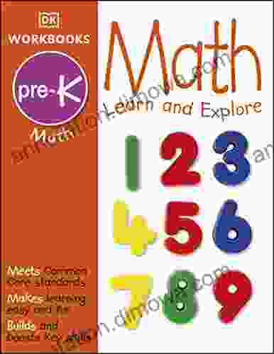 DK Workbooks: Math Pre K: Learn And Explore