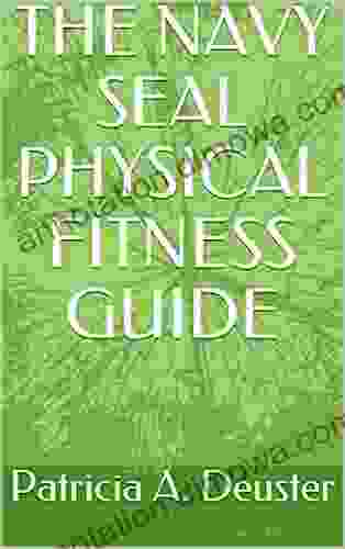 THE NAVY SEAL PHYSICAL FITNESS GUIDE (Starting Point 1)