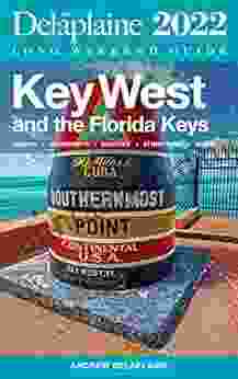 Key West The Florida Keys The Delaplaine 2024 Long Weekend Guide