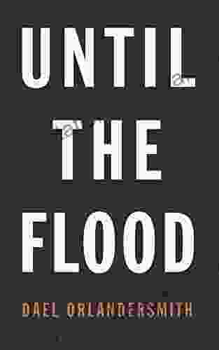 Until the Flood Dael Orlandersmith