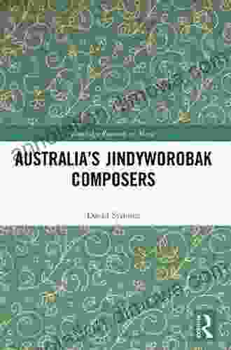 Australia s Jindyworobak Composers (Routledge Research in Music)