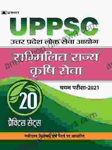 UPPSC : UTTAR PRADESH LOK SEVA AYOGSAMMILIT RAJYA KRISHI SEVA CHAYAN PARIKSHA 2024 20 PRACTICE SETS