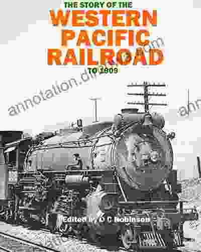 WESTERN PACIFIC RAILROAD: STORY OF THE